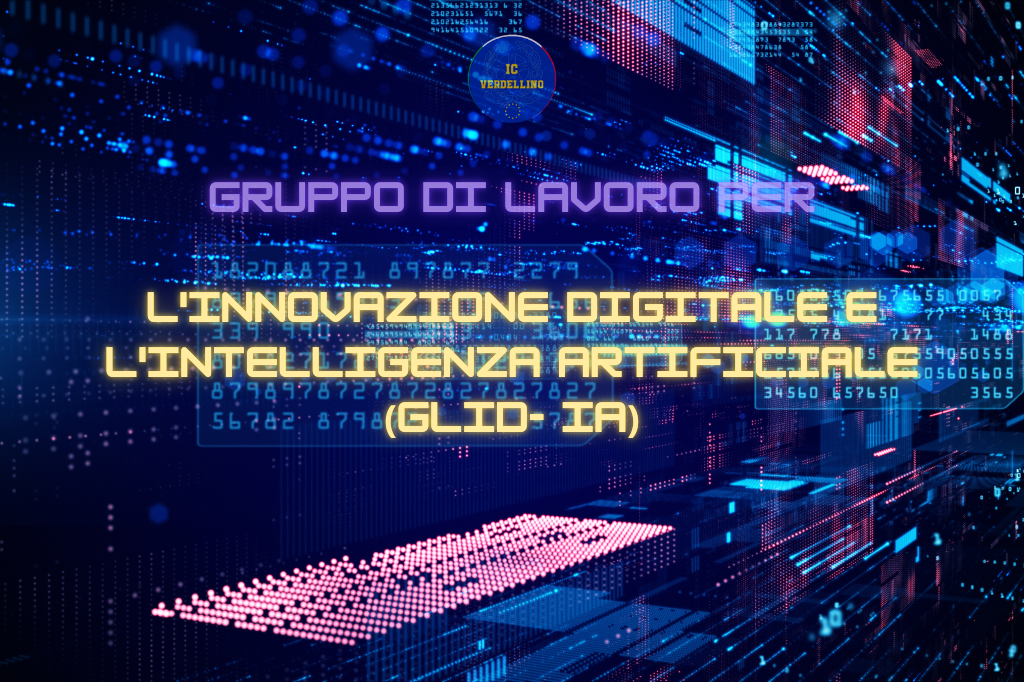 Gruppo di Lavoro per l'Innovazione Digitale e l'Intelligenza Artificiale (GLID- IA)